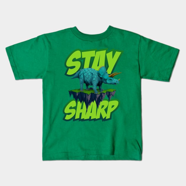 Stay Sharp - Triceratops Dinosaur Kids T-Shirt by SergioCoelho_Arts